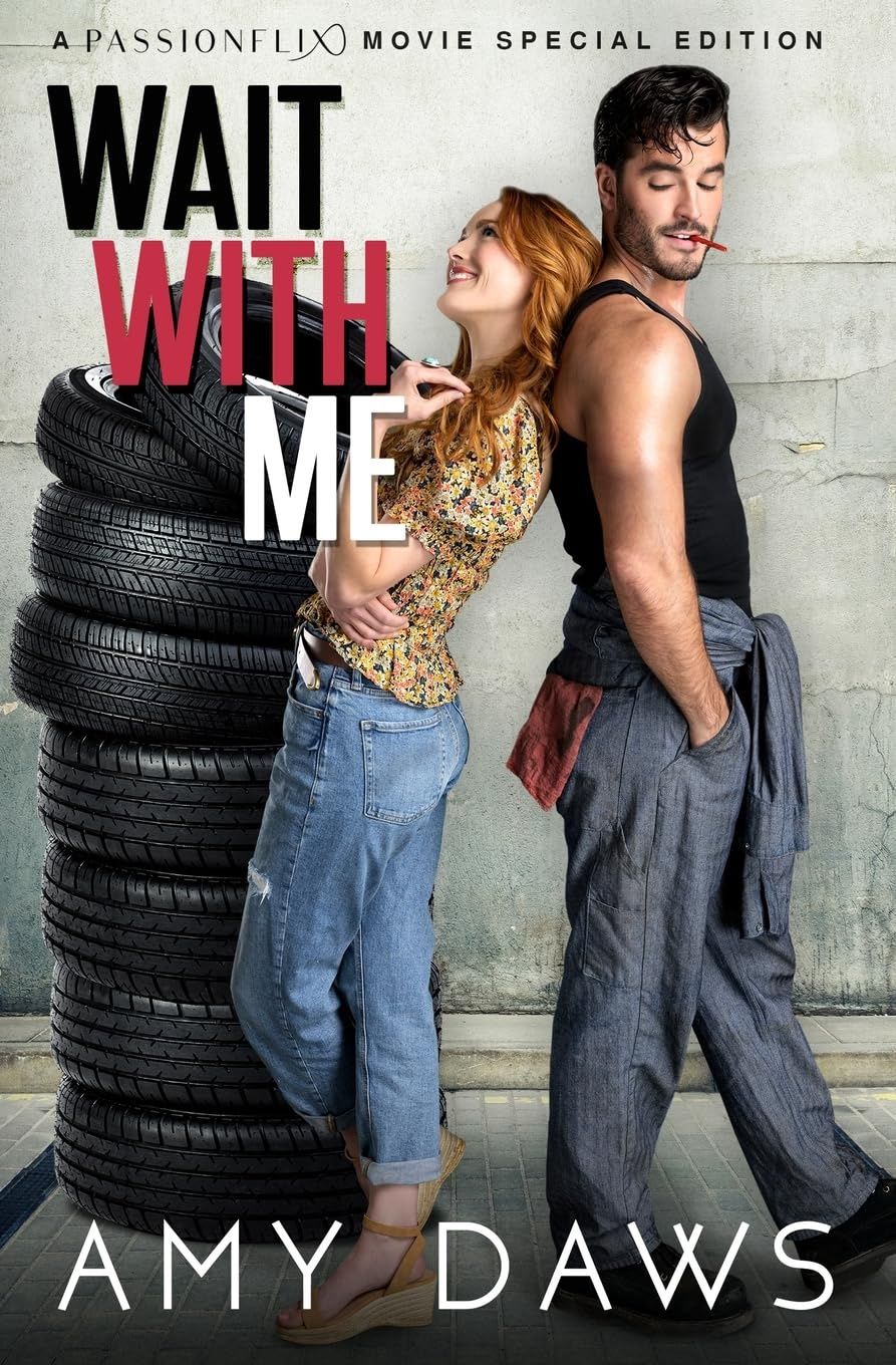 Wait With Me: A Passionflix Special Edition (Signed Edition)