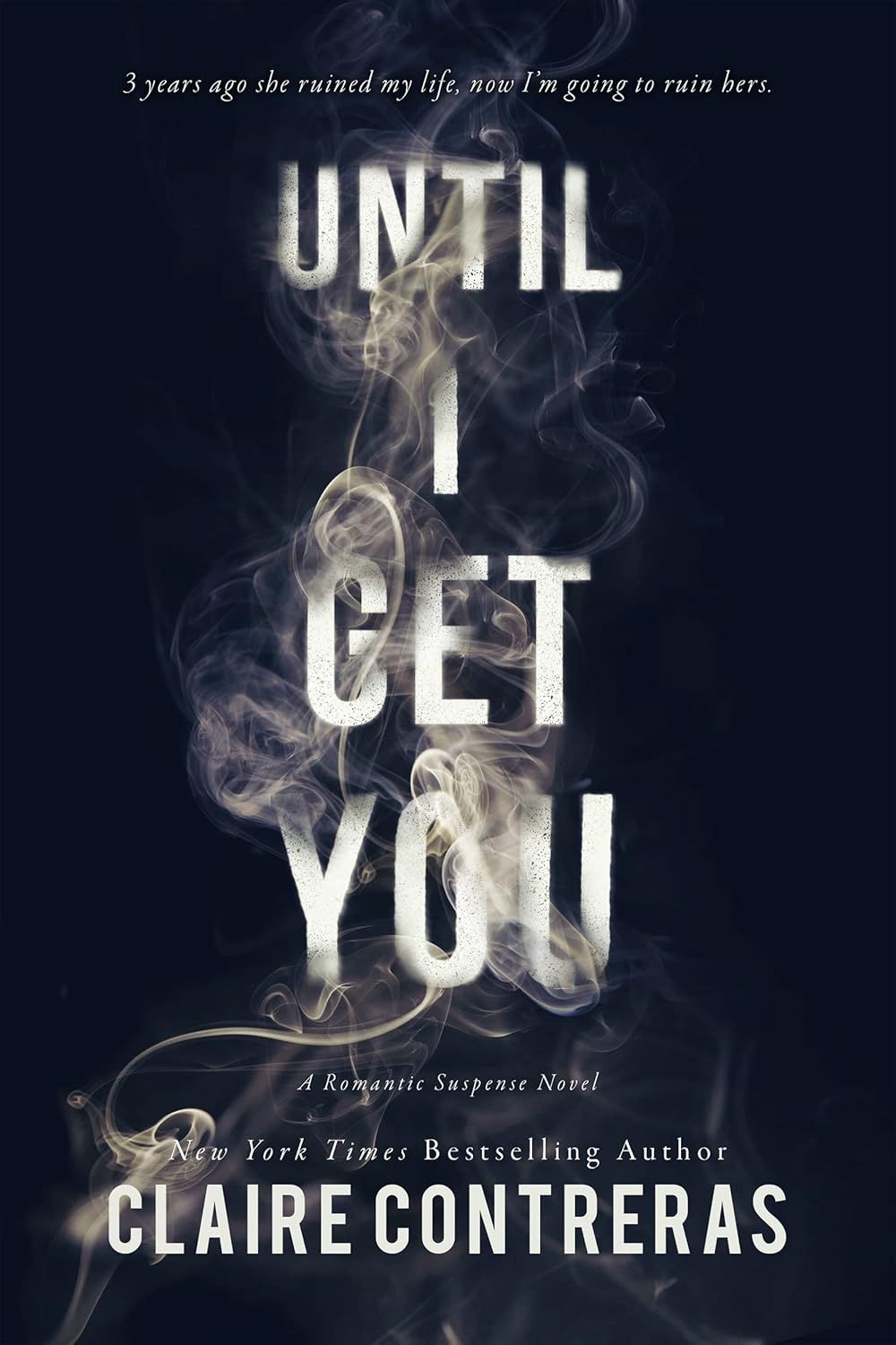 Until I Get You