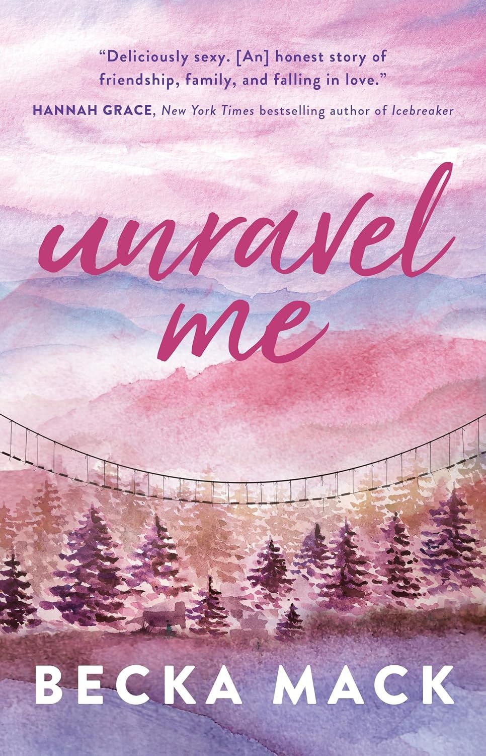UNRAVEL ME (Mack)