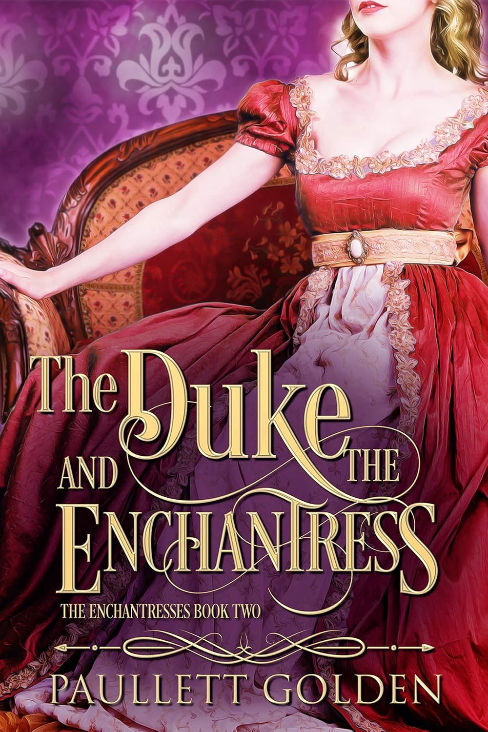 The Duke and The Enchantress (The Enchantresses Book 2)