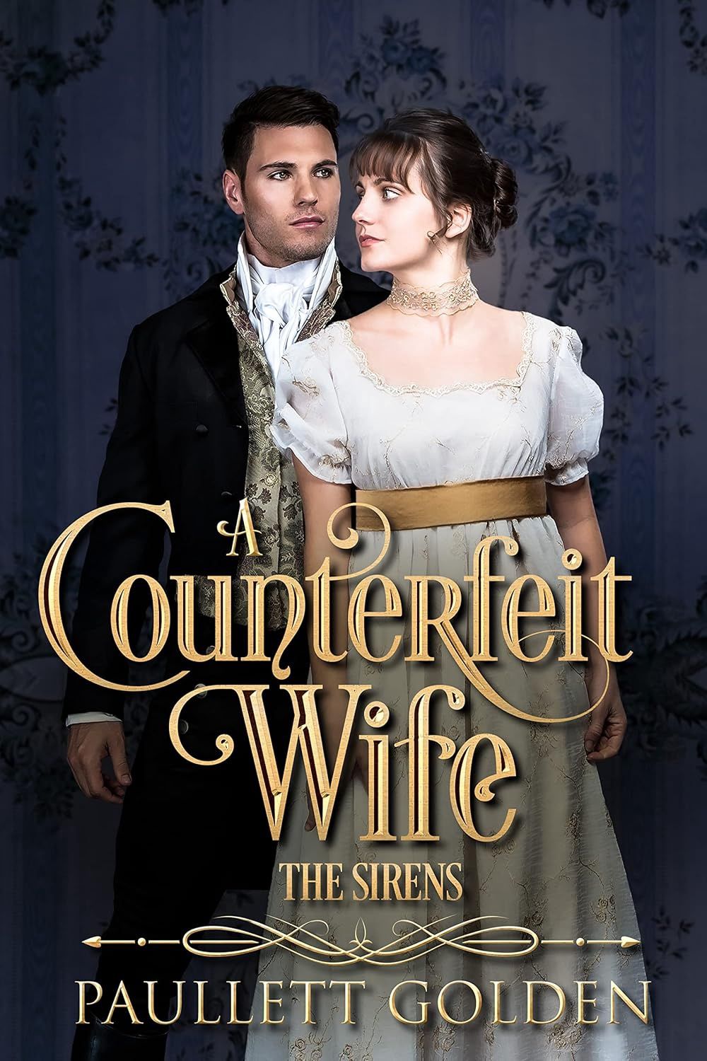 A Counterfeit Wife (The Sirens Book 1)