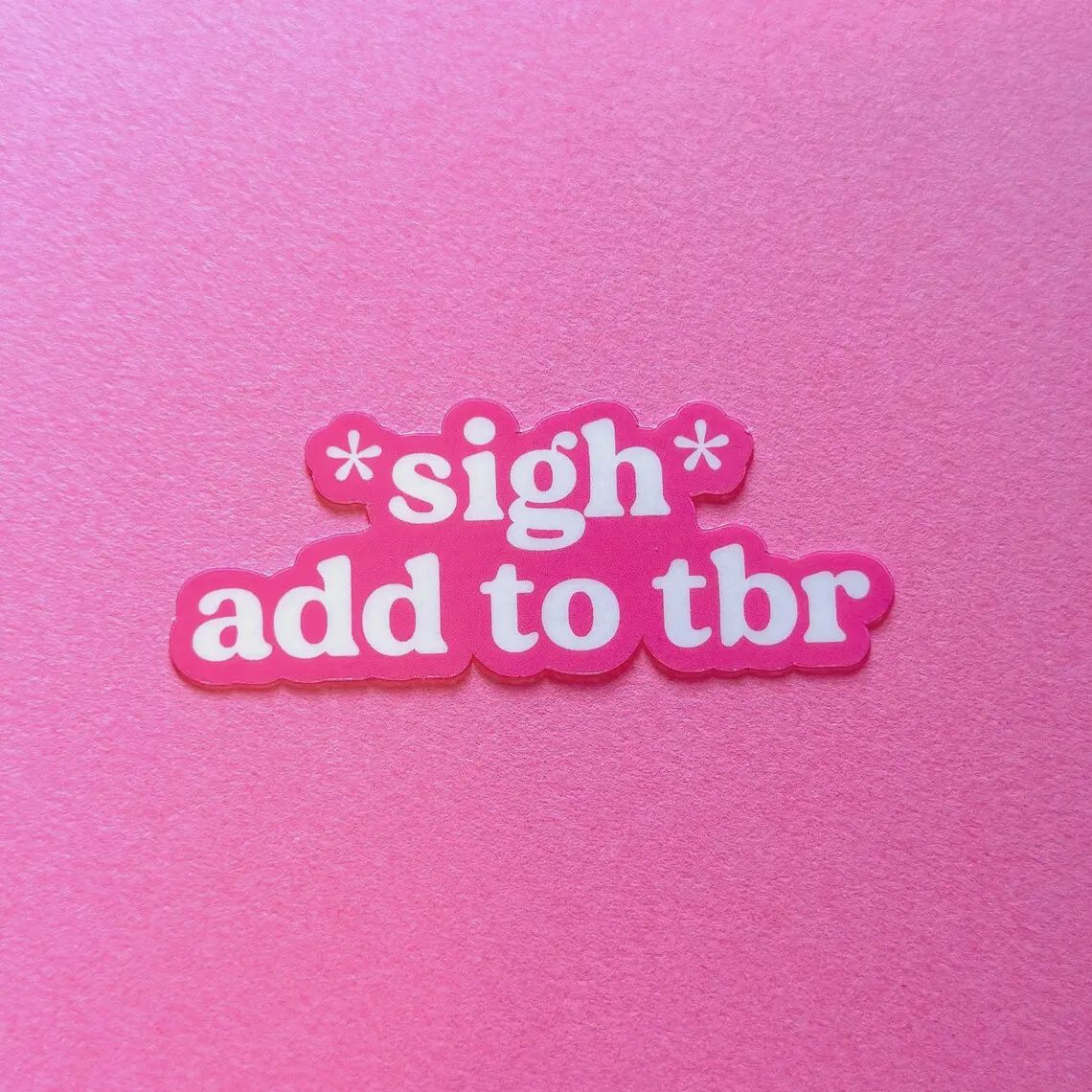 Sigh Add To Tbr Kindle Book Sticker