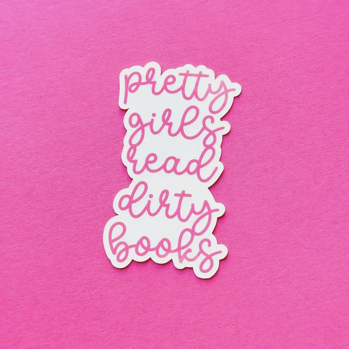 Pretty Girls Read Dirty Books Kindle Book Sticker