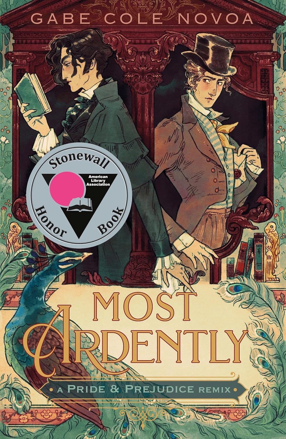 Most Ardently: A Pride &amp; Prejudice Remix (Remixed Classics Book 9)