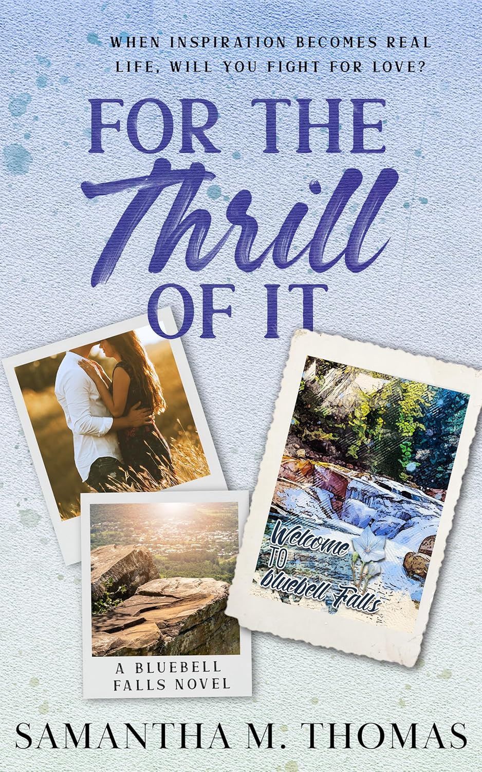For the Thrill of It (Bluebell Falls Book 2)