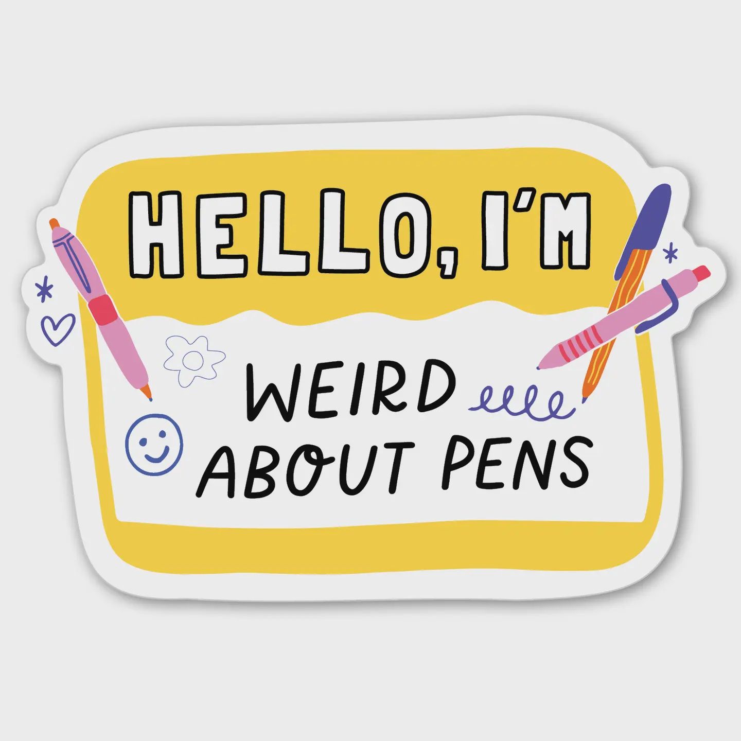 Hello I&#39;m Weird About Pens