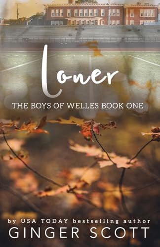 Loner: A frenemies-to-lovers boarding school romance (The Boys of Welles Book 1)