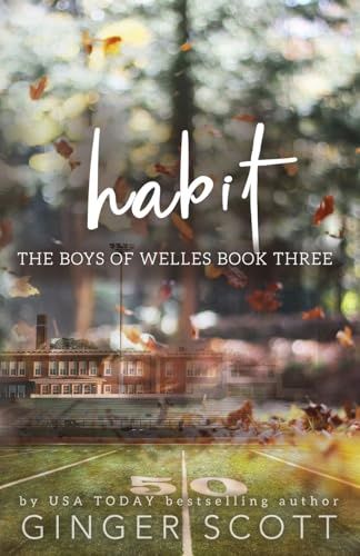 Habit: A forbidden love boarding school romance (The Boys of Welles Book 3)