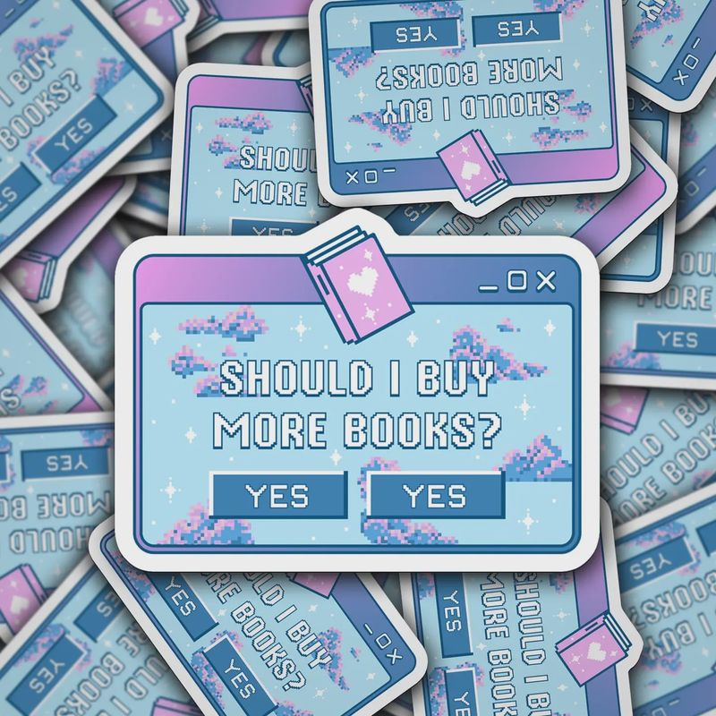 Should I Buy More Books Sticker