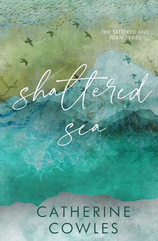 Shattered Sea: A Tattered &amp; Torn Special Edition