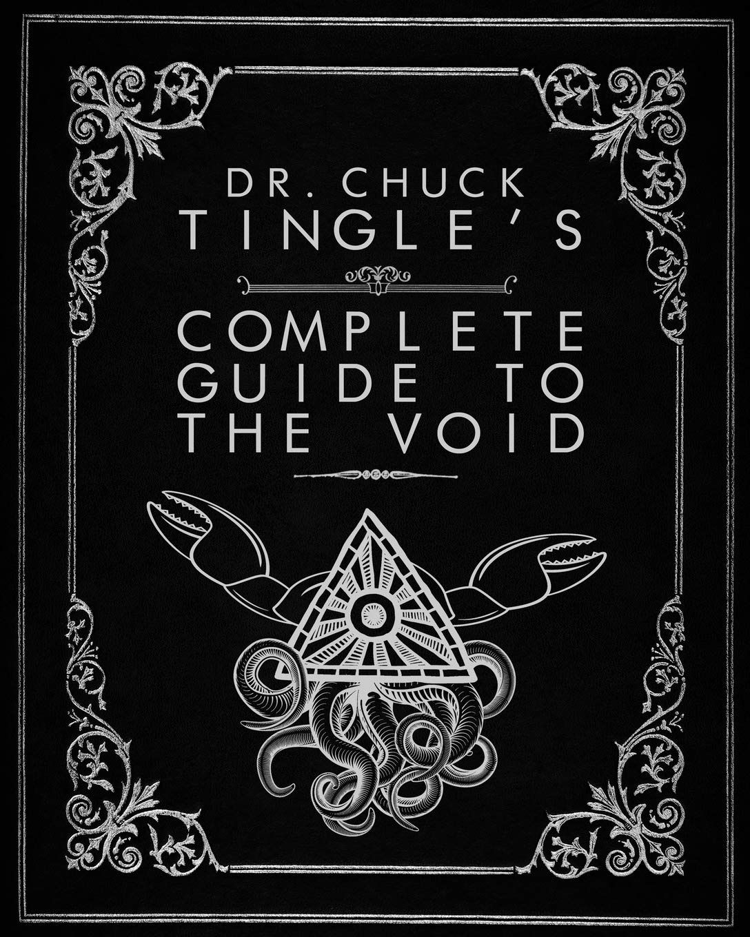 Dr. Chuck Tingle&#39;s Complete Guide To The Void