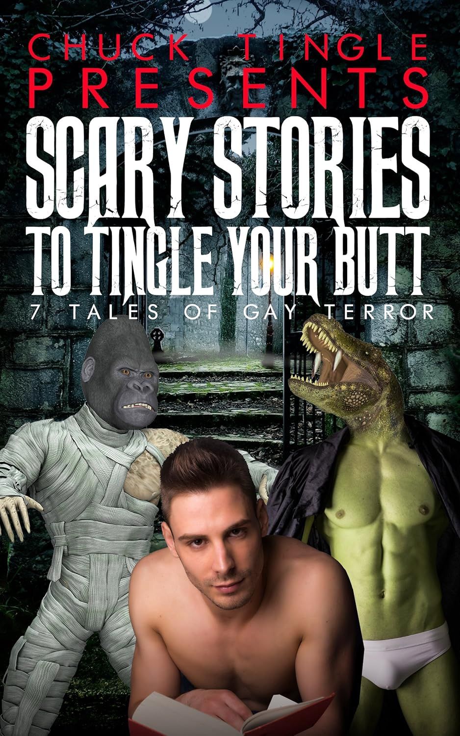 Scary Stories To Tingle Your Butt: 7 Tales Of Gay Terror