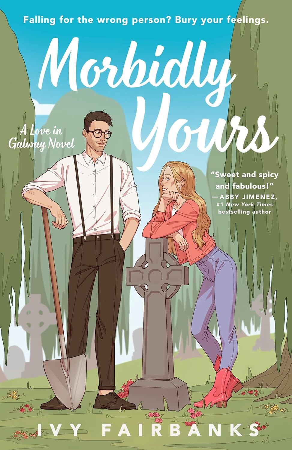 Morbidly Yours (Love in Galway Book 1)