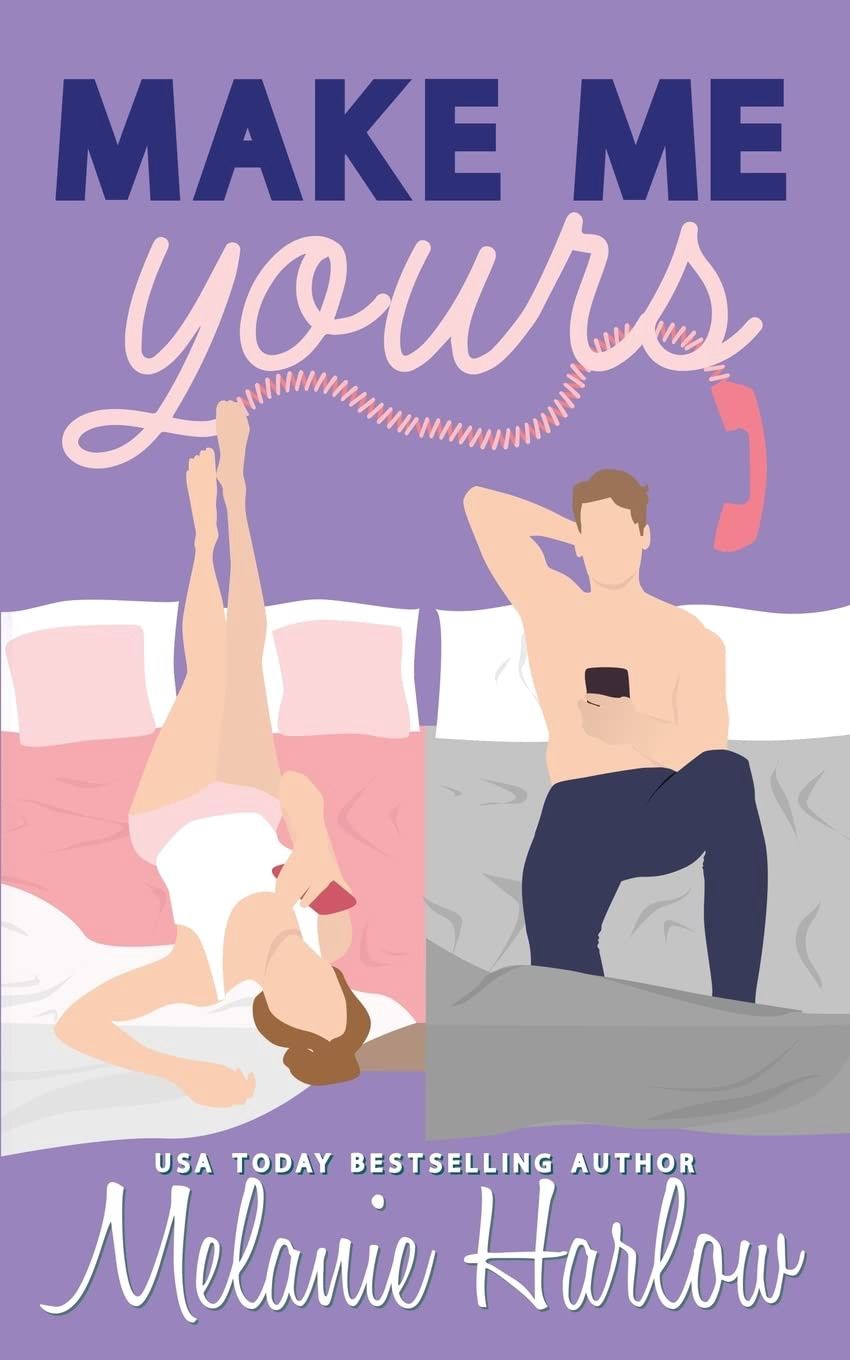 Make Me Yours (Bellamy Creek Series Book #2)