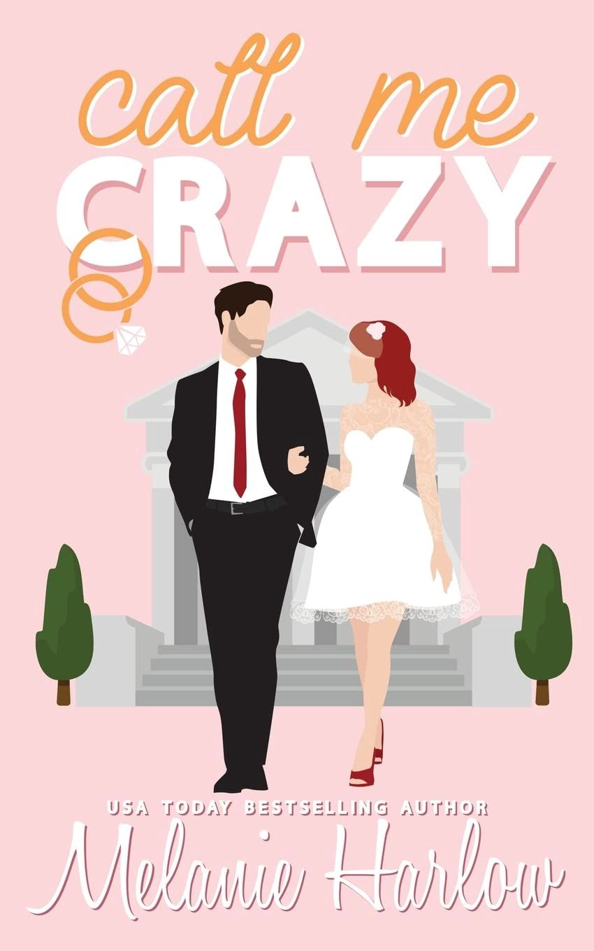 Call Me Crazy (Bellamy Creek Series Book #3)