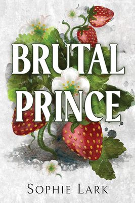 Brutal Prince: An Enemies To Lovers Mafia Romance (Brutal Birthright Book 1)