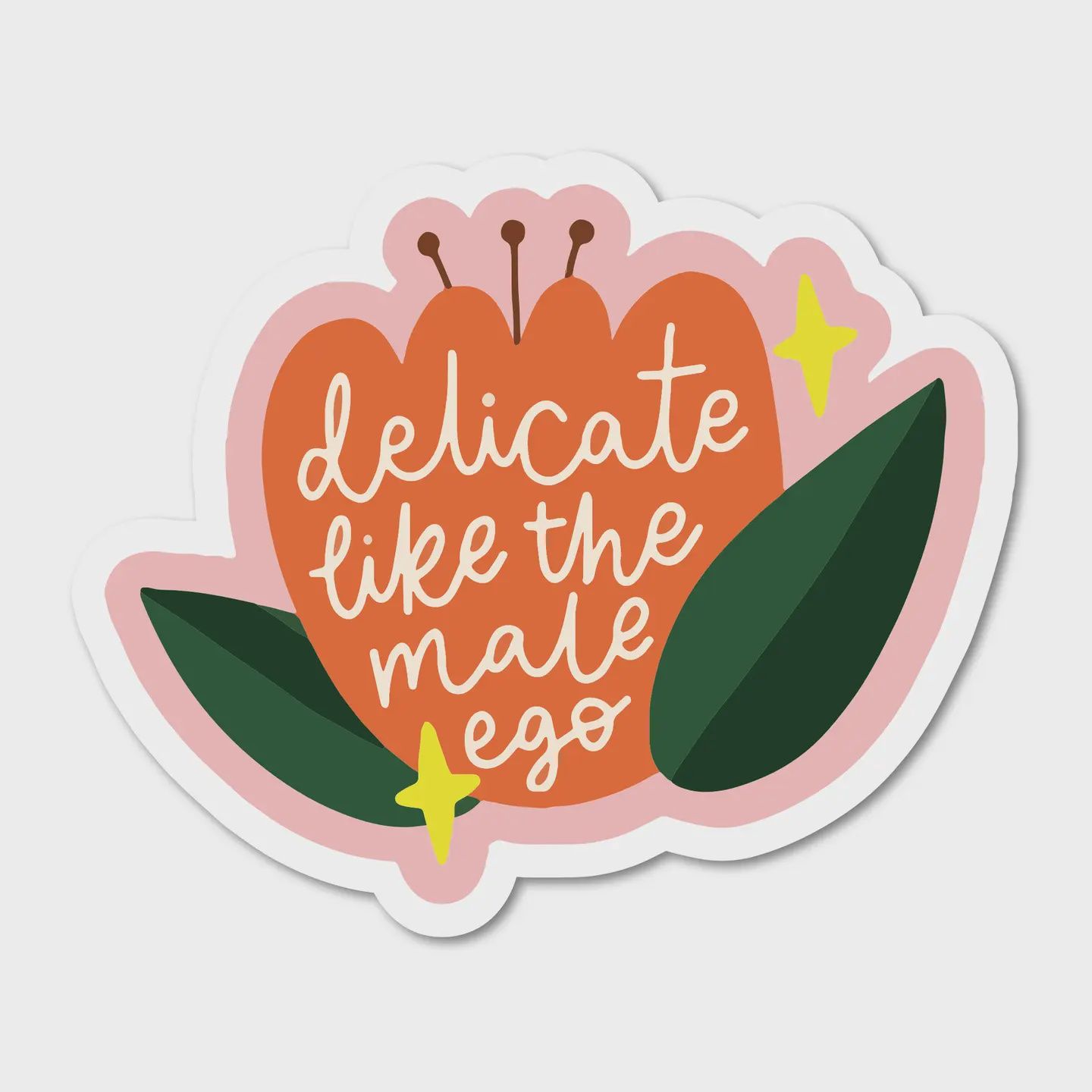 Delicate Like the Male Ego