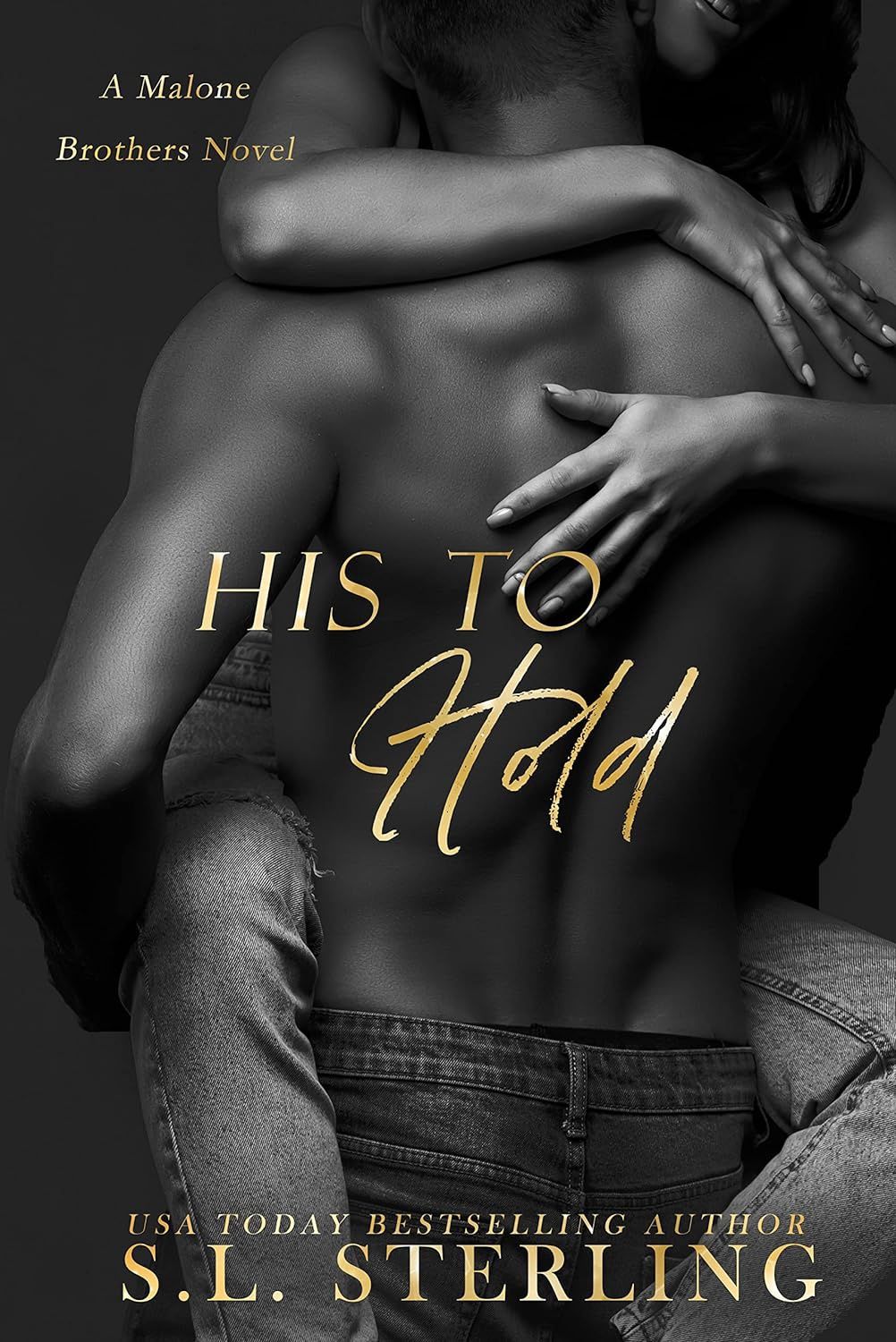 His to Hold (The Malone Brothers Book 3)