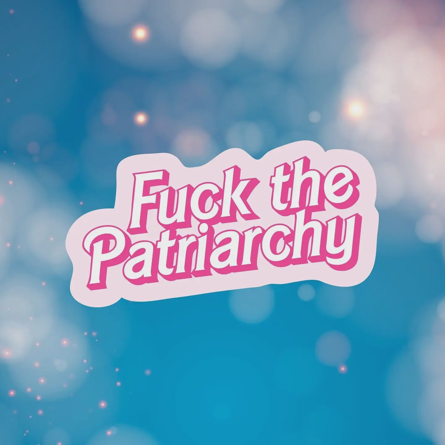 Fuck the Patriarchy Sticker