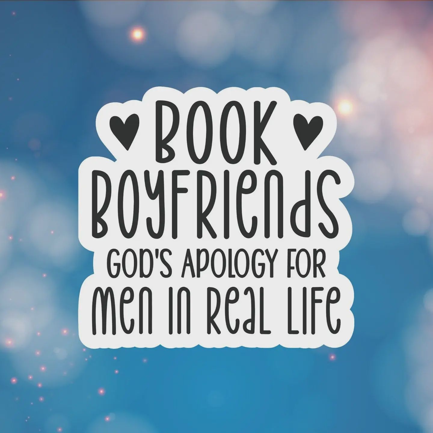 Book Boyfriends are God&#39;s Apology Sticker