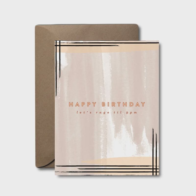 Let's Rage Til 9 PM Birthday Card