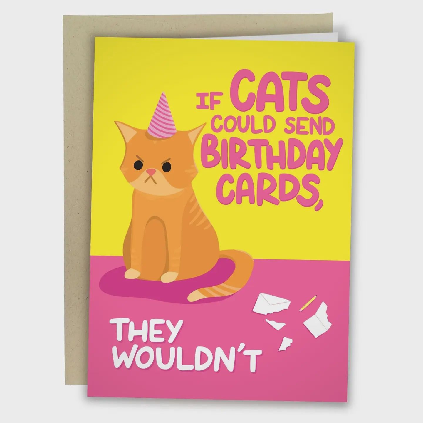 If Cats Could Send Birthday Cards, They Wouldn&#39;t Card