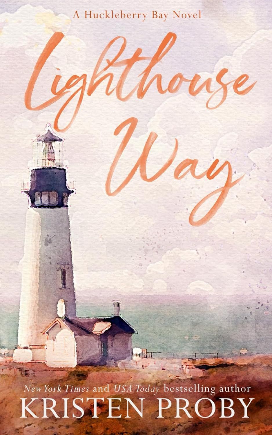 Lighthouse Way - Special Edition: A Huckleberry Bay Novel