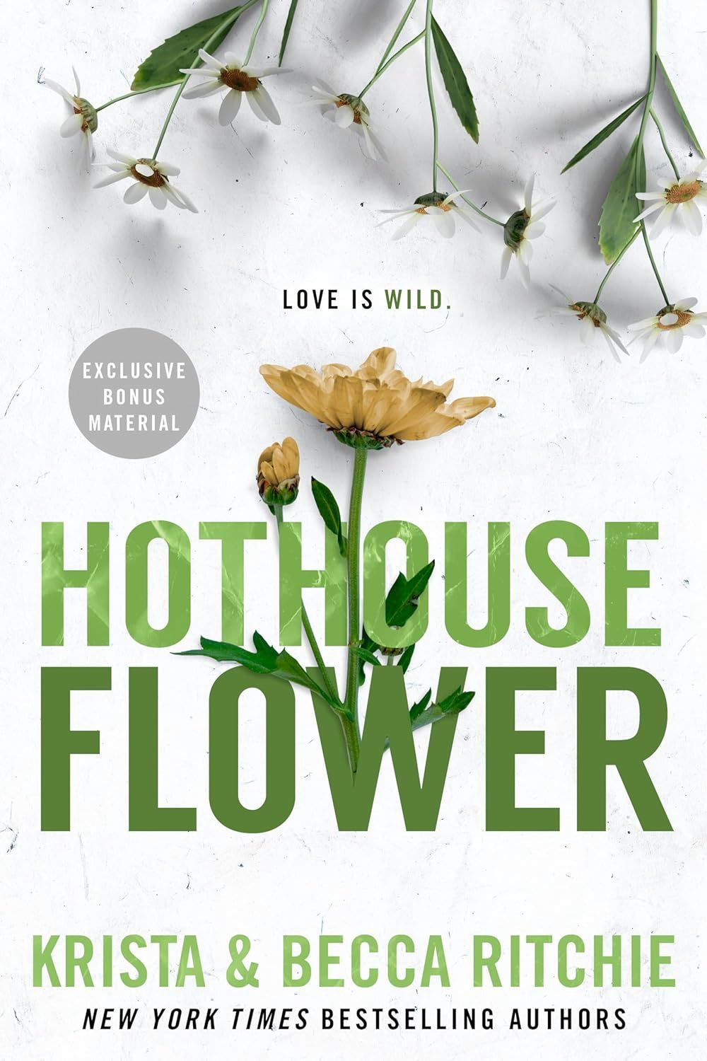 Hothouse Flower (ADDICTED SERIES)