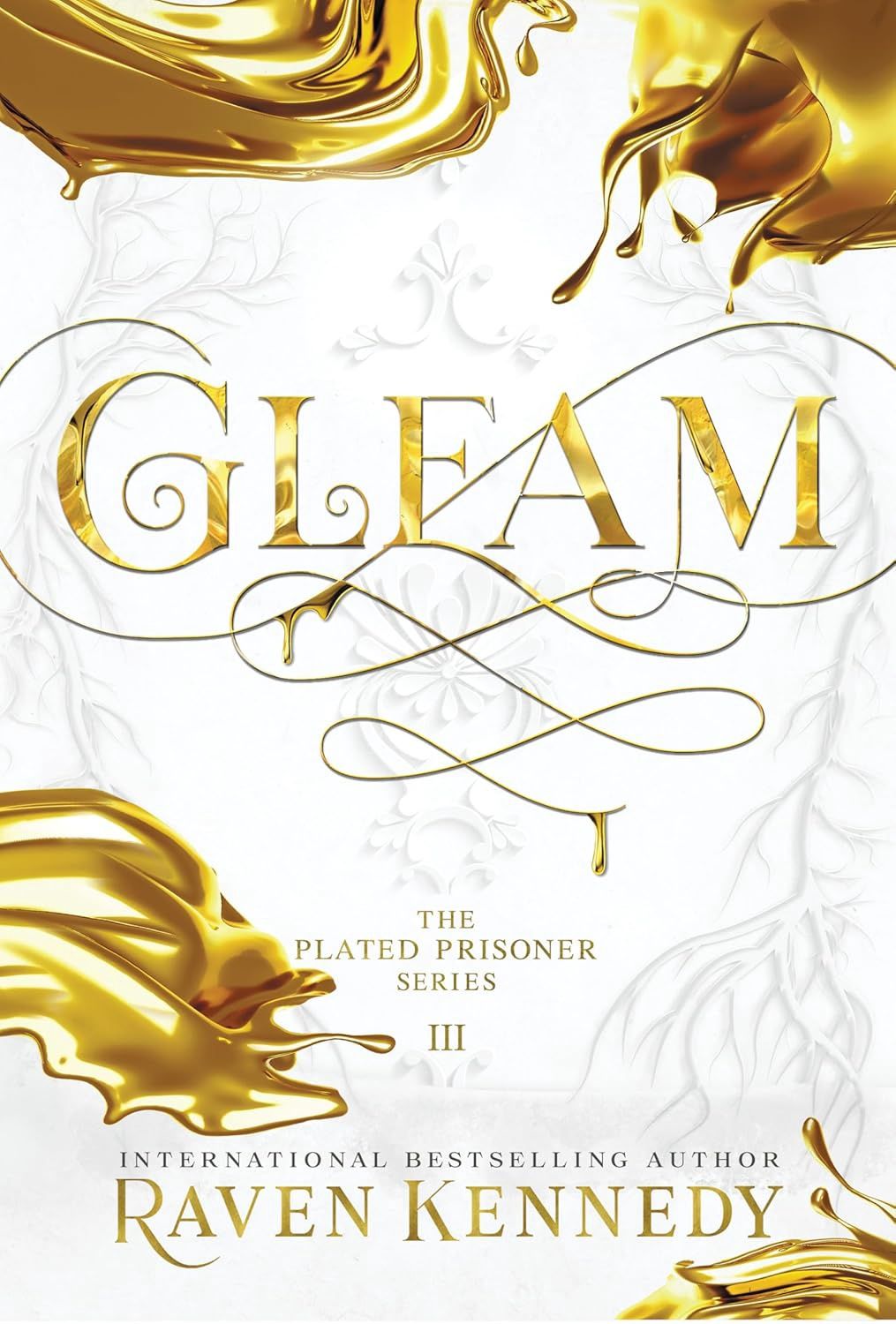 Gleam (The Plated Prisoner, 3)(Hardcover)