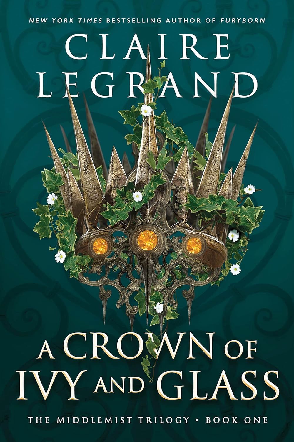 A Crown of Ivy and Glass (The Middlemist Trilogy, 1)(Hardcover)