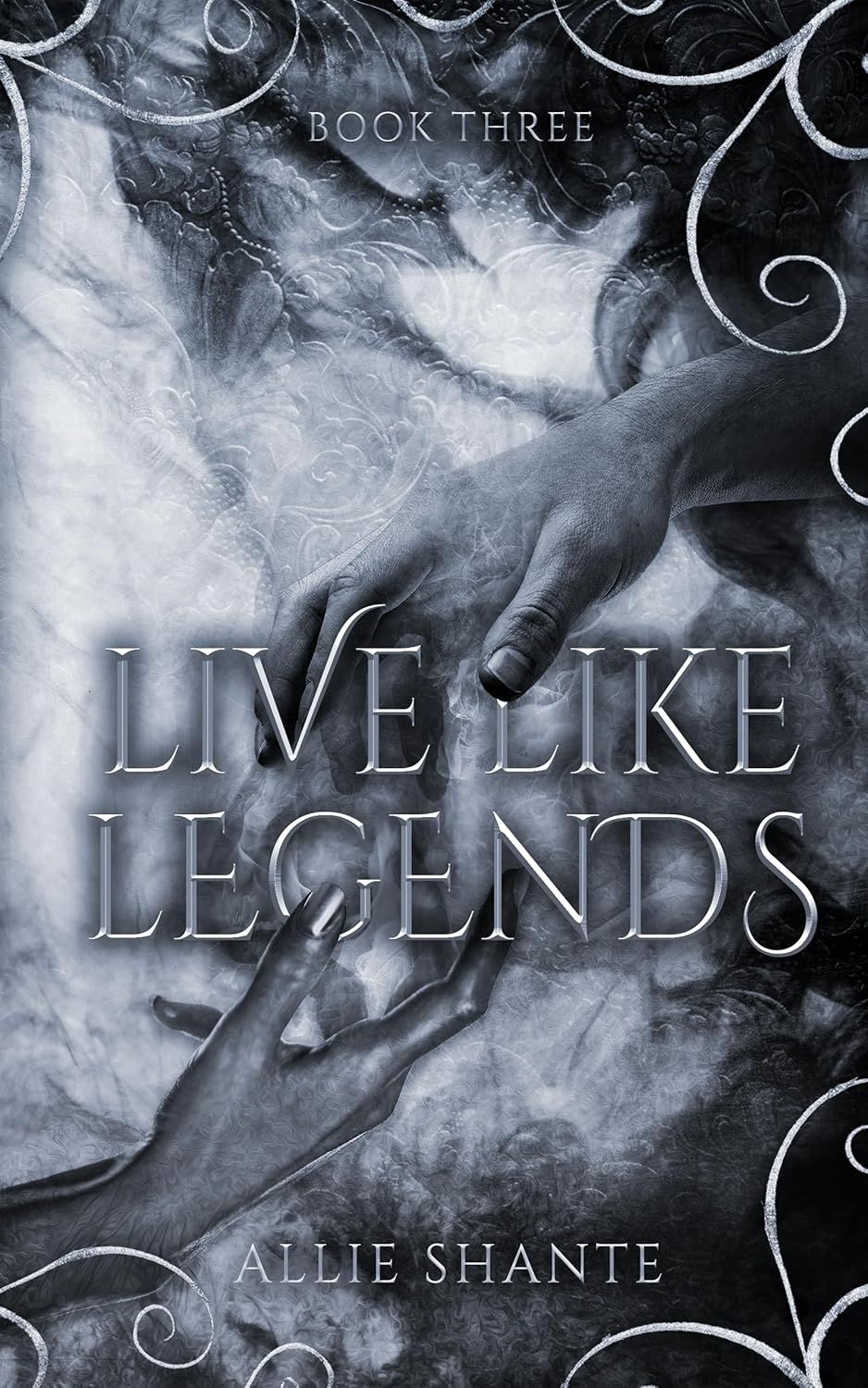 Live Like Legends (LIVING LEGEND Book 3)