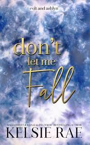 Don&#39;t Let Me Fall &amp; Let Me Love You (Hardcover S.E.)