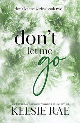 Don&#39;t Let Me Go (Hardcover S.E.)