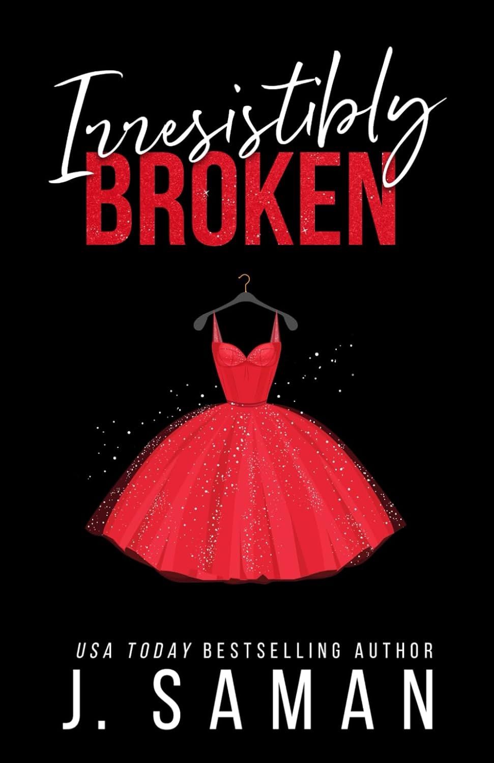 Irresistibly Broken: Special Edition Cover (Irresistibly Yours Special Edition Covers), Cover Option: 1