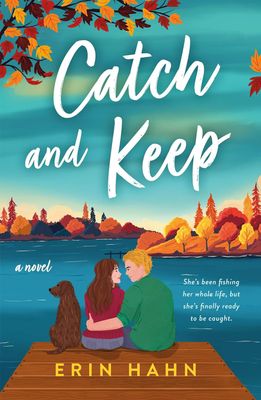 Catch and Keep: A Novel (Smitten in the Mitten)