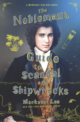 The Nobleman&#39;s Guide to Scandal and Shipwrecks (Montague Siblings Book 3)