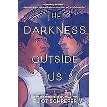 The Darkness Outside Us