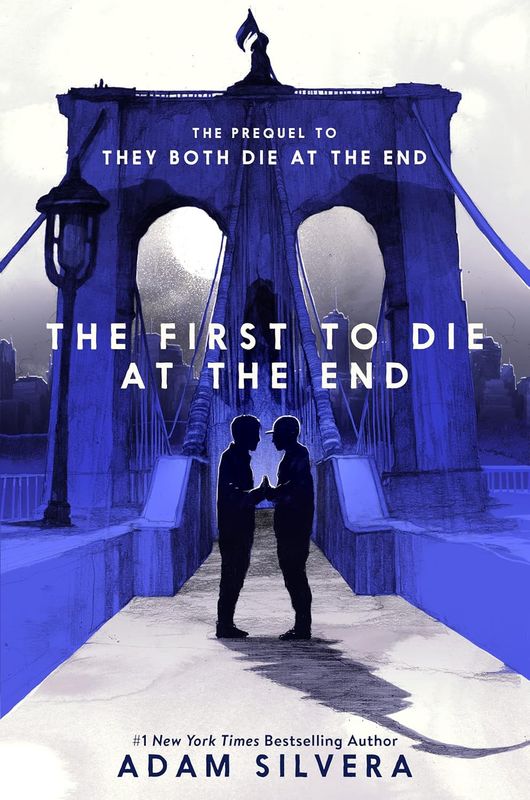 The First to Die at the End (They Both Die at the End Series Book 2)