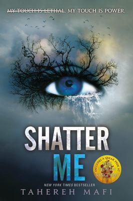 SHATTER ME