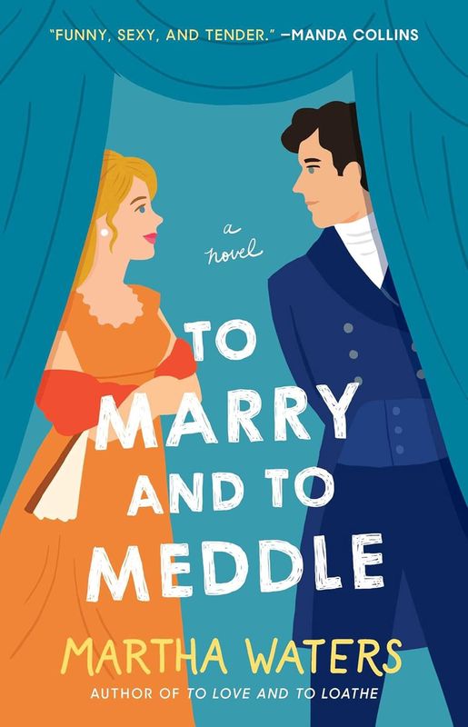 TO MARRY &amp; TO MEDDLE