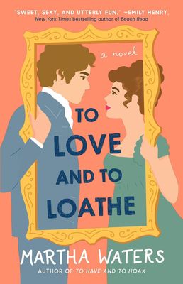 TO LOVE &amp; TO LOATHE