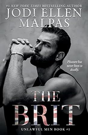 The Brit (Unlawful Men Book 1) (Signed Edition)