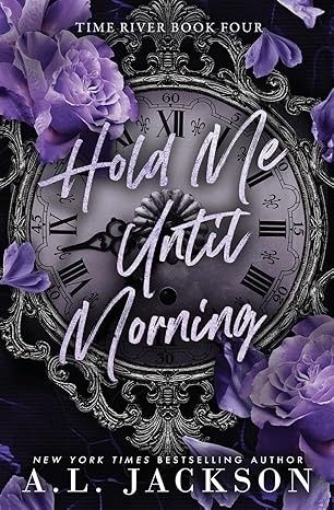 HOLD ME UNTIL MORNING (Signed Edition)