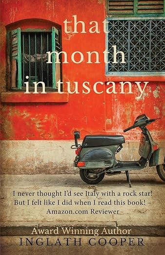 THAT MONTH IN TUSCANY