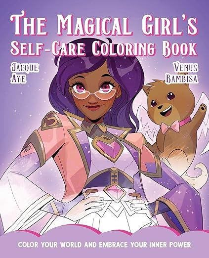 Magical Girl&#39;s Self-Care Coloring Book