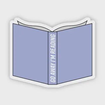 Go Away I&#39;m Reading Sticker