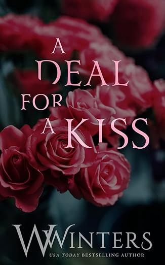 A Deal for a Kiss