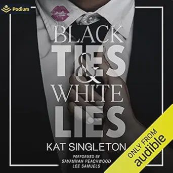 BLACK TIES &amp; WHITE LIES