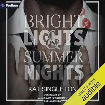 BRIGHT LIGHTS &amp; SUMMER NIGHTS