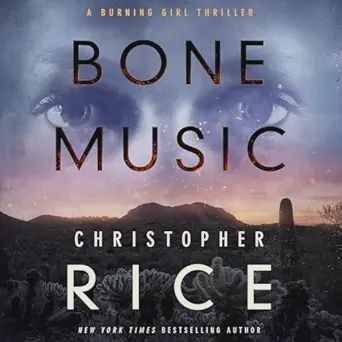 Bone Music: The Burning Girl, Book 1